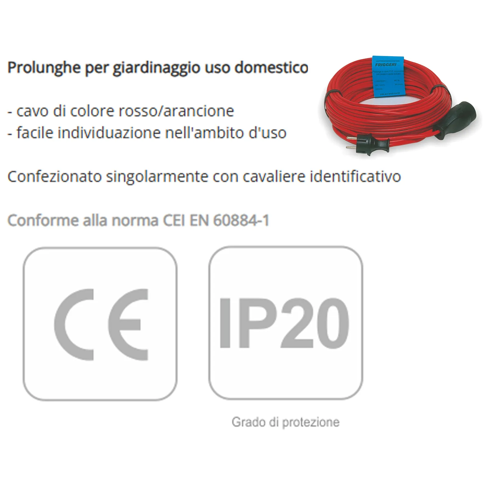 Cavo Prolunga per Uso Domestico da 30 Metri FRIGGERI con Presa e Spina tipo Schuko articolo FR-PR1130G10A - immagine 2