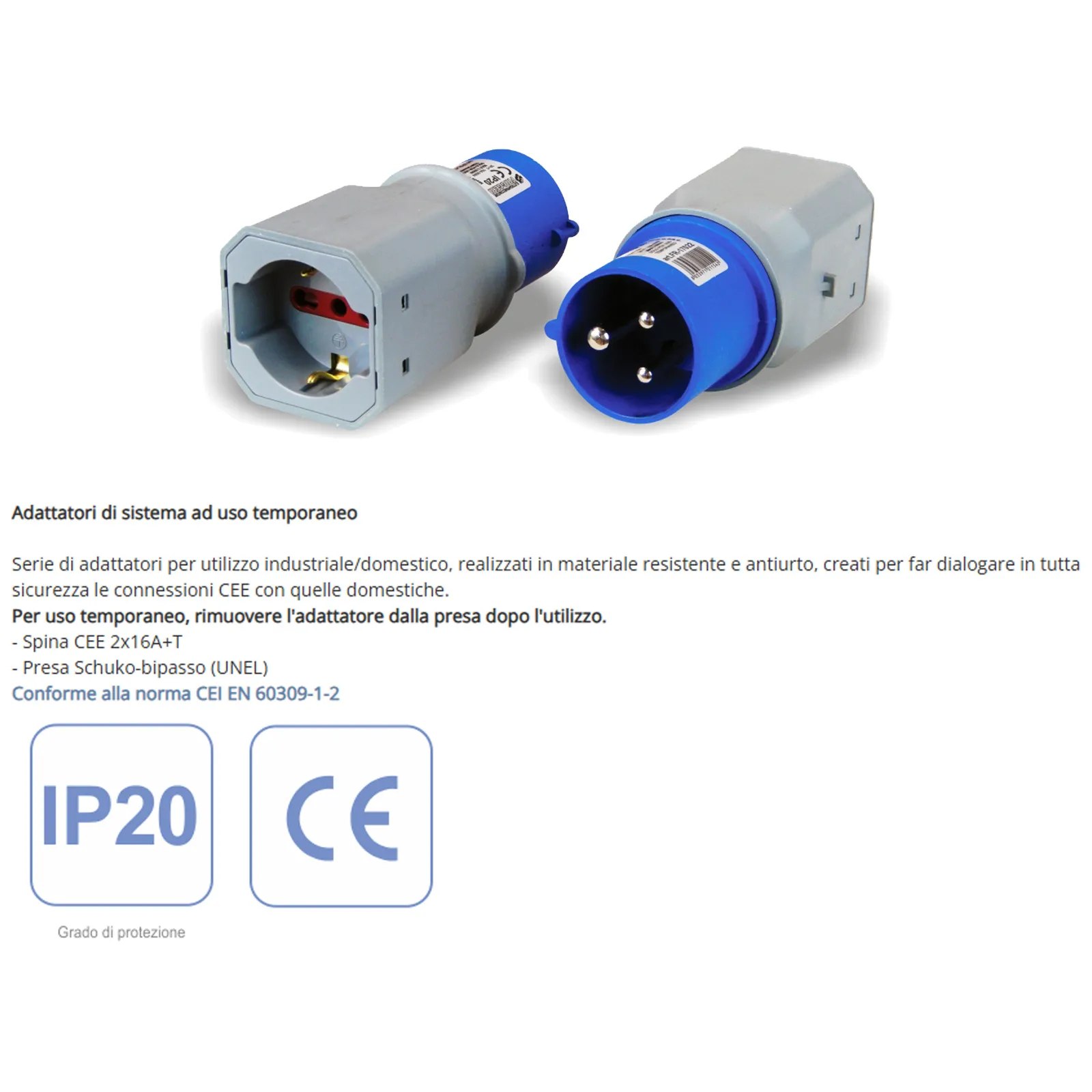 Presa Adattatore Spina Industriale CEE 2x16A+T Monofase FRIGGERI Presa Schuko Bipasso Domestica Uso Temporaneo IP20 articolo FR-17022 - immagine 2