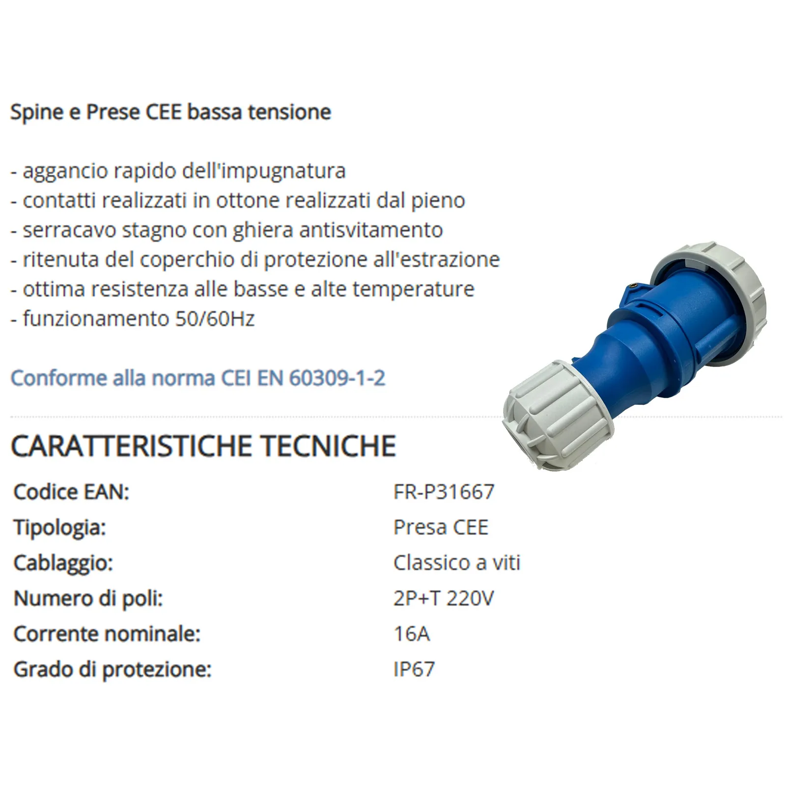 Presa Industriale Monofase CEE 2P+T 16A 220V FRIGGERI Bassa Tensione con Aggancio Rapido e Protezione IP67 articolo FR-P31667 - immagine 3