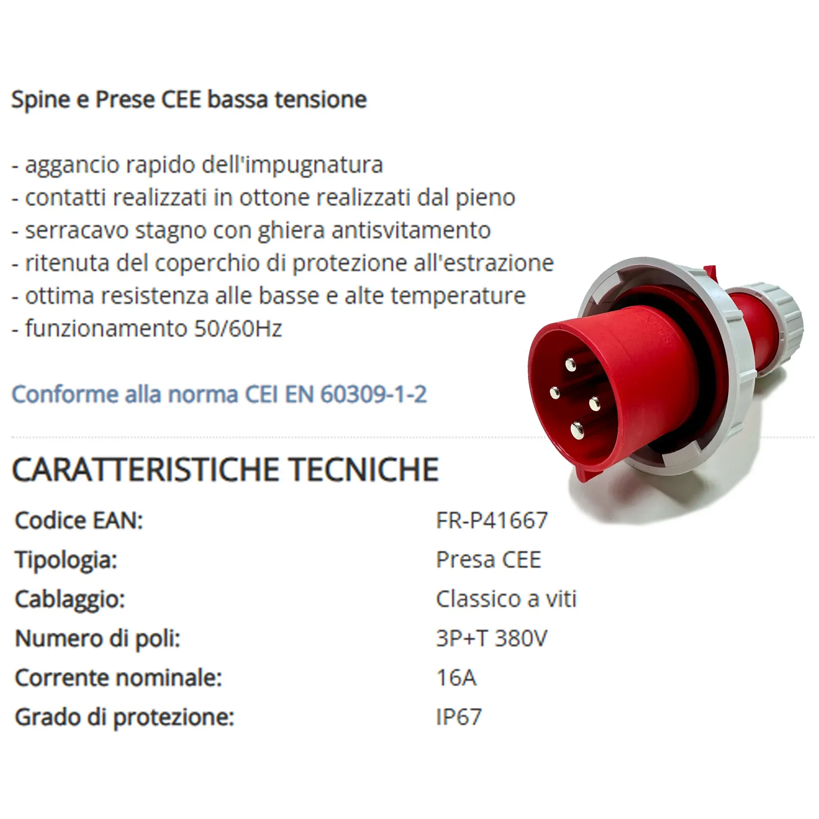 Presa Industriale Trifase CEE 3P+T 16A 380V FRIGGERI Bassa Tensione con Aggancio Rapido e Protezione IP67 articolo FR-P41667 - immagine 3