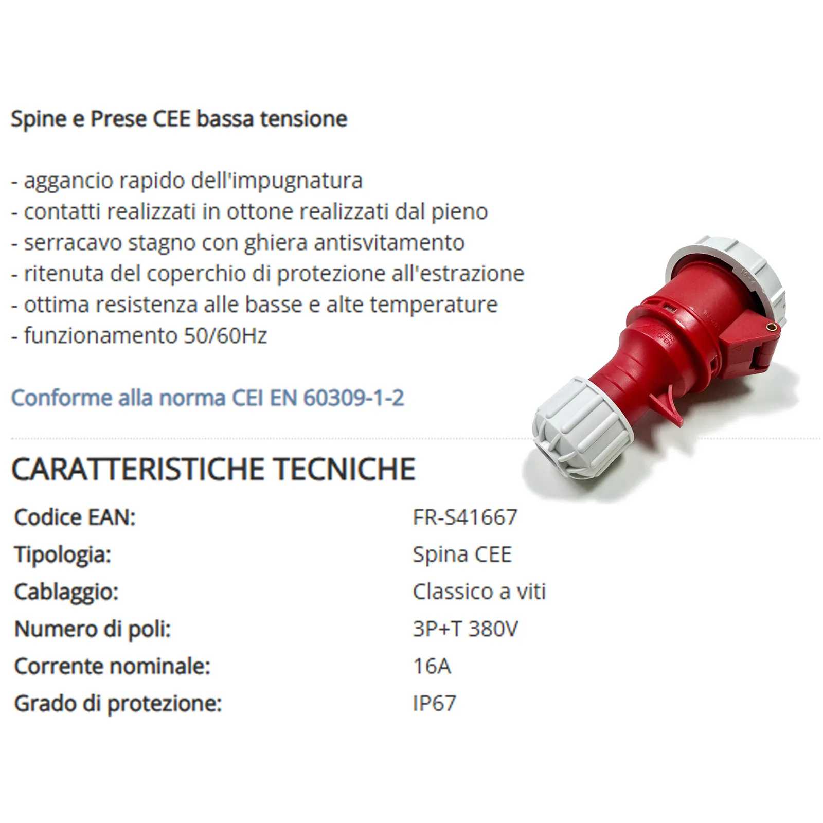 Spina Industriale Trifase CEE 3P+T 16A 380V FRIGGERI Bassa Tensione con Aggancio Rapido e Protezione IP67 articolo FR-S41667 - immagine 3