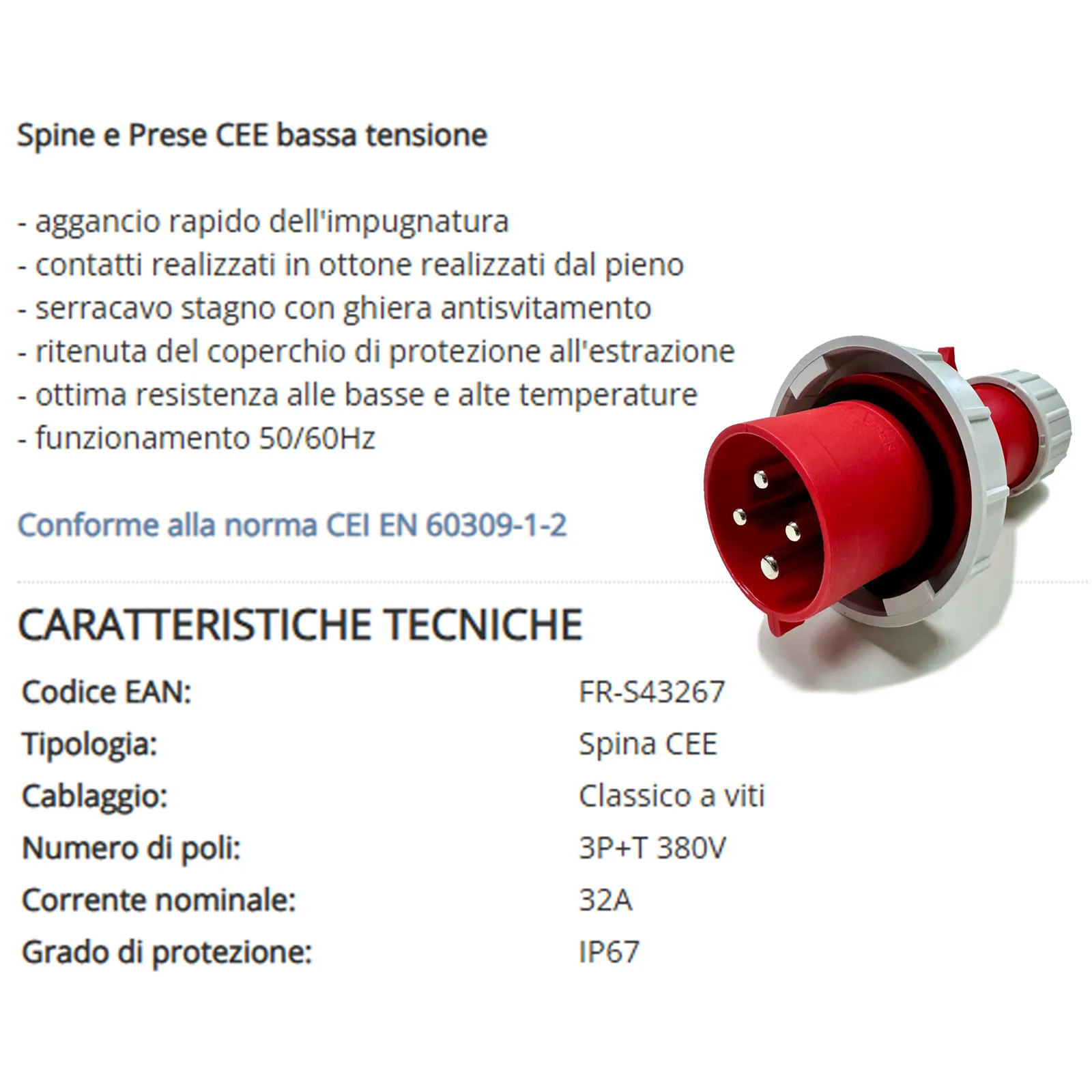 Spina Industriale Trifase CEE 3P+T 32A 380V FRIGGERI Bassa Tensione con Aggancio Rapido e Protezione IP67 articolo FR-S43267 - immagine 3